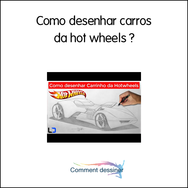 Como desenhar carros da hot wheels